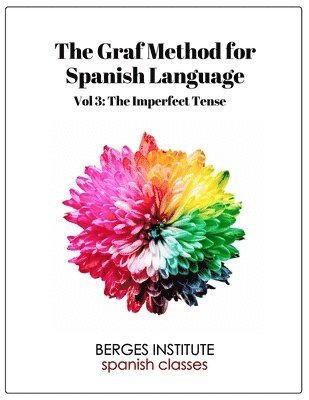 The Graf Method for Spanish Language, Vol 3 1