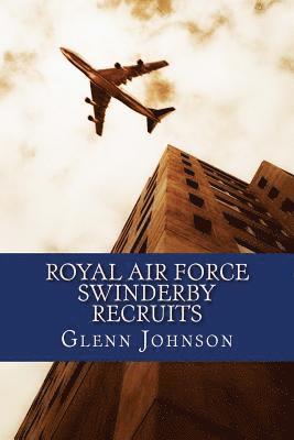 Royal Air Force Swinderby Recruits 1