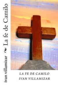 bokomslag La fe de Camilo