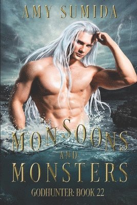 Monsoons and Monsters: Book 22 in the Godhunter Series 1