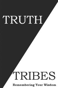 bokomslag Truth Tribes
