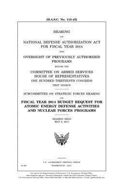 bokomslag Hearing on National Defense Authorization ACT for Fiscal Year 2014 and Oversight of Previously Authorized Programs Before the Committee on Armed Servi