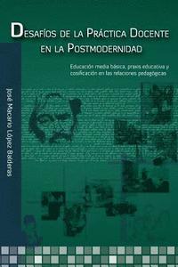 bokomslag Desafíos de la Práctica Docente en la Postmodernidad