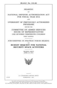 bokomslag Hearing on National Defense Authorization Act for Fiscal Year 2014 and oversight of previously authorized programs before the Committee on Armed Servi