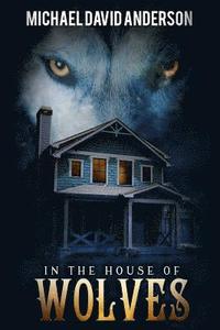 bokomslag In the House of Wolves