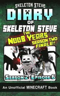 bokomslag Diary of Minecraft Skeleton Steve the Noob Years - Season 2 Episode 6 (Book 12): Unofficial Minecraft Books for Kids, Teens, & Nerds - Adventure Fan F