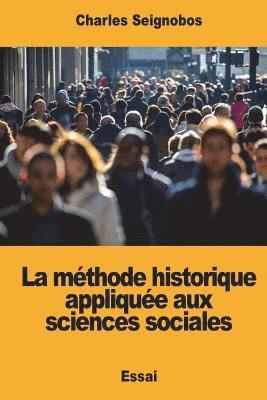 bokomslag La méthode historique appliquée aux sciences sociales