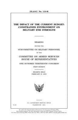 bokomslag The impact of the current budget-constrained environment on military end strength