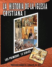 bokomslag La historia de la iglesia cristiana I