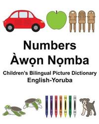 bokomslag English-Yoruba Numbers Children's Bilingual Picture Dictionary