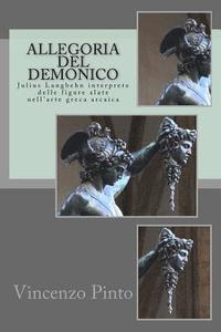 bokomslag Allegoria del demonico: Julius Langbehn interprete delle figure alate nell'arte greca arcaica