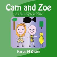 bokomslag Cam and Zoe: Learn their Shapes, Colours and Counting at the Park