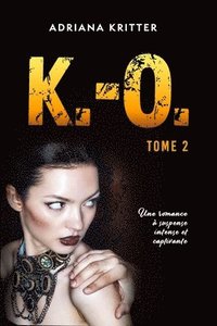 bokomslag K.-O. Tome 2