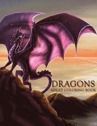 bokomslag Dragons: Adult Coloring Book: Large, Stress Relieving, Relaxing Dragon Coloring Book for Adults, Grown Ups, Men & Women. 45 One