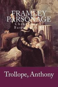 bokomslag Framley Parsonage: Chronicles of Barsetshire #4