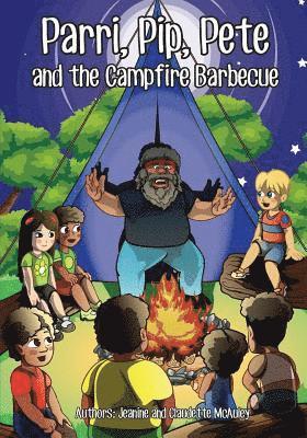Jeanine &. Claudette McAuley - Parri, Pip, Pete and the Campfire Barbecue: (Fun story teaching you the value of appreciating diversity, children books for kids ages 5-8), Häftad