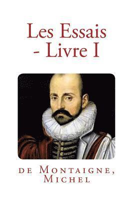 bokomslag Les Essais - Livre I