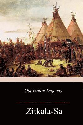 Old Indian Legends 1