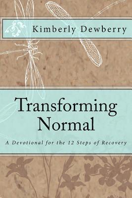 bokomslag Transforming Normal: A Devotional for 12 Steps of Recovery