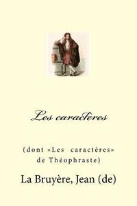 bokomslag Les caractères: (dont Les caractères de Théophraste)