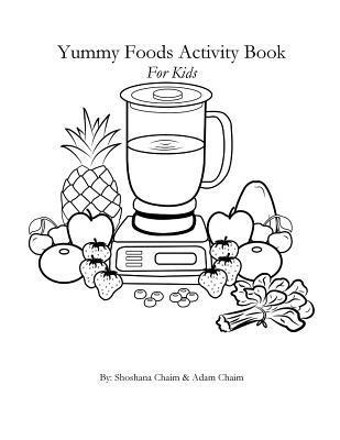 Yummy Foods Activity Book: For Kids 1