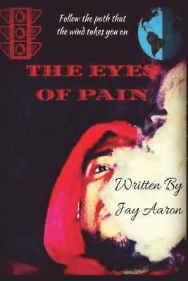 Eyes of Pain: Follow The Path That The Wind Takes You On 1