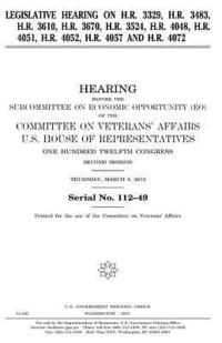 bokomslag Legislative hearing on H.R. 3329, H.R. 3483, H.R. 3610, H.R. 3670, H.R. 3524, H.R. 4048, H.R. 4051, H.R. 4052, H.R. 4057, and H.R. 4072
