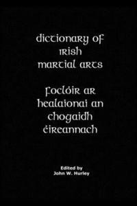 bokomslag Dictionary Of Irish Martial Arts
