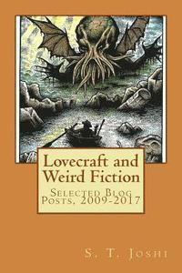 bokomslag Lovecraft and Weird Fiction: Selected Blog Posts, 2009-2017