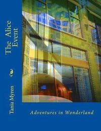 bokomslag The Alice Event: Adventures in Wonderland