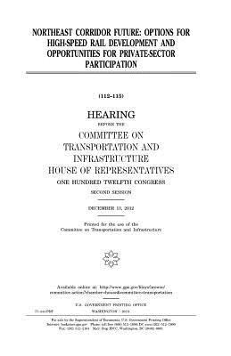 bokomslag Northeast Corridor future: options for high-speed rail development and opportunities for private-sector participation