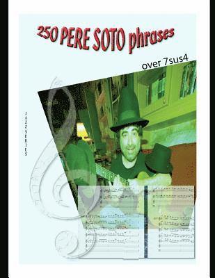 250 Pere Soto Phrases over 7sus4 1