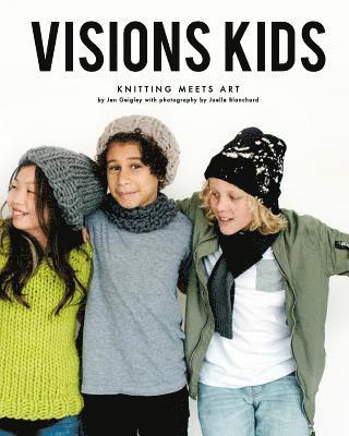 Visions Kids: Knitting Meets Art 1