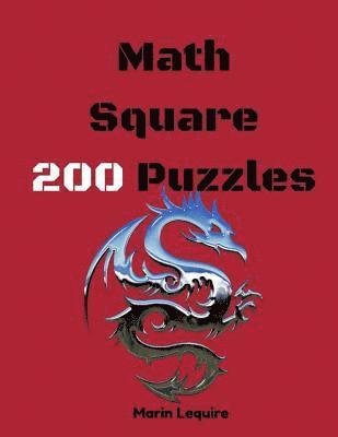 bokomslag Math Square 200 Puzzles: Puzzle Square Brain Teasers Math Puzzlers Logic Puzzles