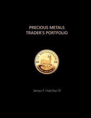 Precious Metals Trader's Portfolio 1