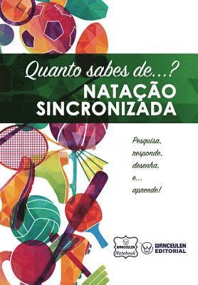 Wanceulen Notebook - Quanto sabes de... Natação Sincronizada, Häftad