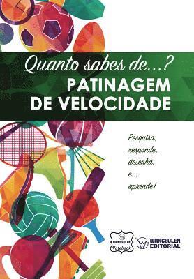 bokomslag Quanto sabes de... Patinagem de Velocidade