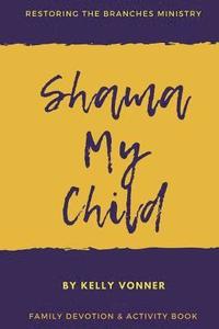 bokomslag Shama My Child