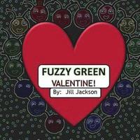 bokomslag Fuzzy Green Valentine!