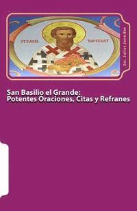 bokomslag San Basilio el Grande: Potentes Oraciones, Citas y Refranes