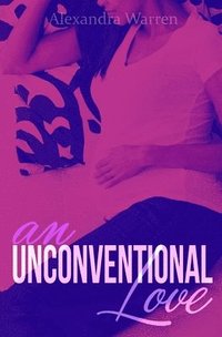 bokomslag An Unconventional Love