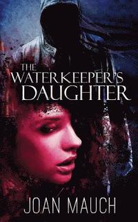bokomslag The Waterkeeper's Daughter