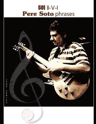 501 Pere Soto phrases II-V-I 1