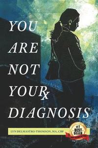 bokomslag You Are Not Your Diagnosis