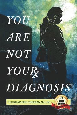 You Are Not Your Diagnosis 1