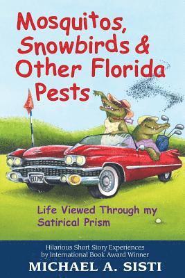 Mosquitos, Snowbirds & Other Florida Pests 1