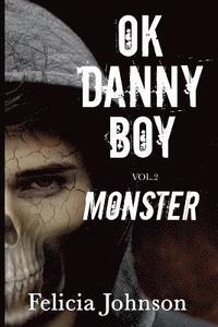 bokomslag OK Danny Boy: Monster