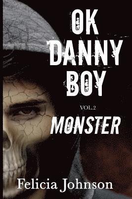 bokomslag OK Danny Boy: Monster