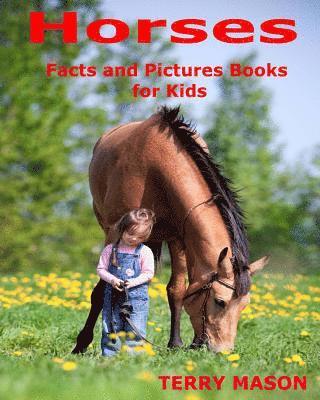bokomslag Horses: Horses: Facts and Pictures Books for Kids