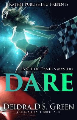 bokomslag Dare: The 9th Installment in the Chloe Daniels Mystery Series